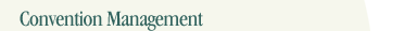 Convention Management